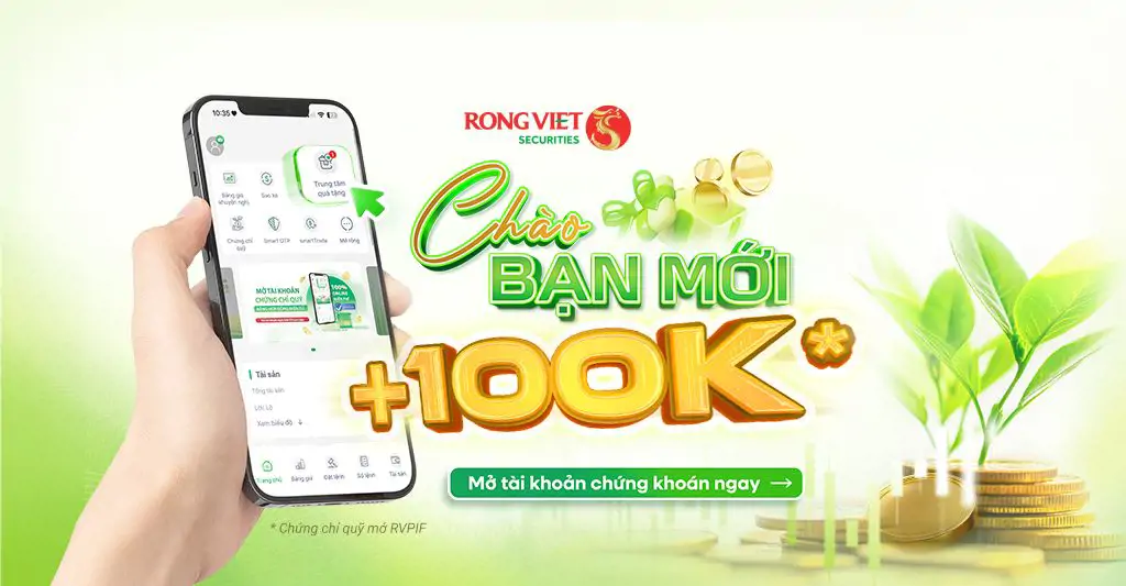 Mở tài khoản có ngay tài sản 100K Chứng chỉ quỹ mở RVPIF